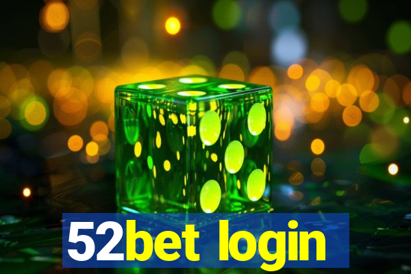 52bet login